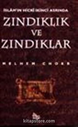 İslam'ın Hicri İkinci Asrında Zındıklık ve Zındıklar