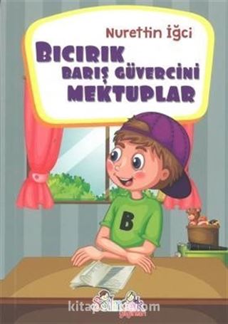 Bıcırık Barış Güvercini Mektuplar