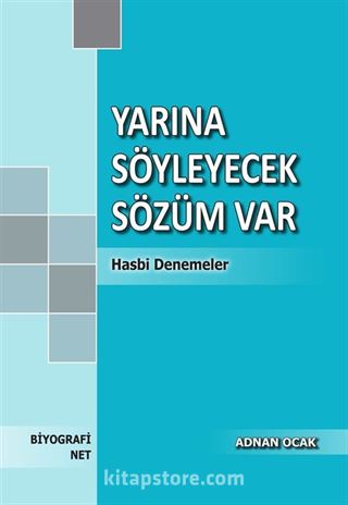 Yarına Söyleyecek Sözüm Var