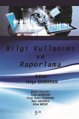 Bilgi Kullanımı ve Raporlama