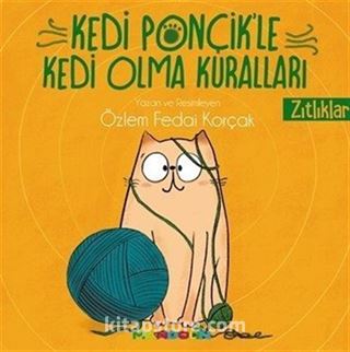 Kedi Ponçik'le Kedi Olma Kuralları / Zıtlıklar