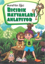 Bıcırık Hayvanları Anlatıyor