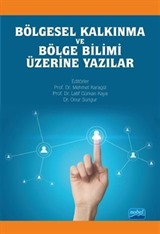 Bölgesel Kalkınma ve Bölge Bilimi Üzerine Yazılar