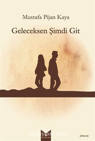 Geleceksen Şimdi Git