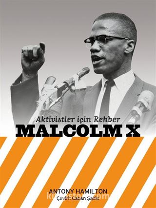 Aktivistler İçin Rehber: Malcolm X