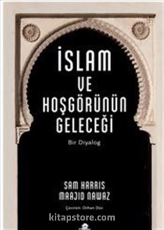 İslam ve Hoşgörünün Geleceği