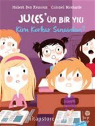 Jules'ün Bir Yılı: Kim Korkar Sınavdan?