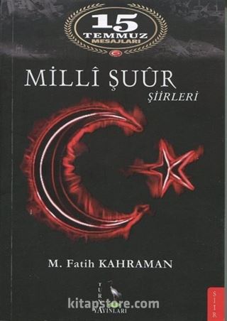 15 Temmuz Mesajları Milli Şuur Şiirleri