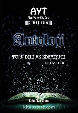 AYT 2. Oturum Antoloji Türk Dili ve Edebiyatı Denemeleri