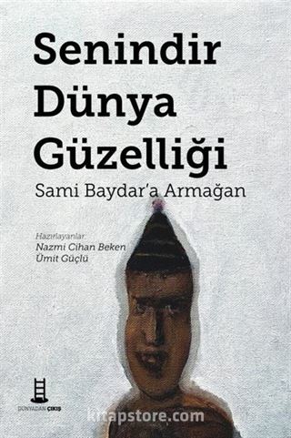 Senindir Dünya Güzelliği