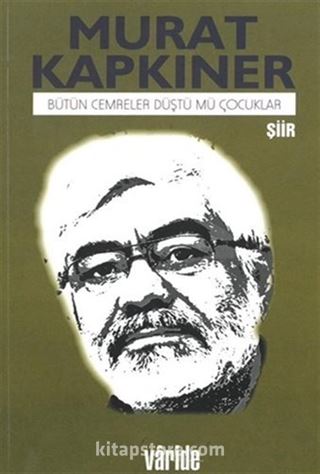 Bütün Cemreler Düştü mü Çocuklar