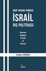 Arap Baharı Sonrası İsrail Dış Politikası