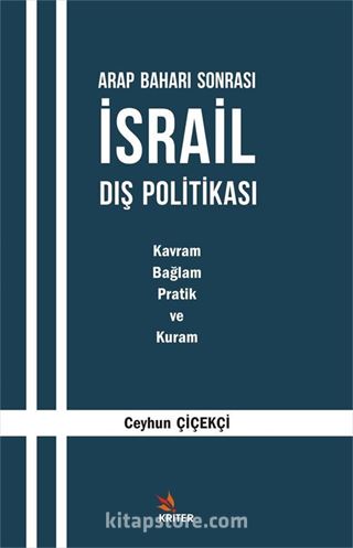 Arap Baharı Sonrası İsrail Dış Politikası