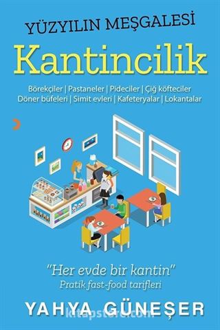 Yüzyılın Meşgalesi Kantincilik