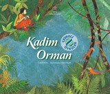 Çevreci Öyküler - Kadim Orman