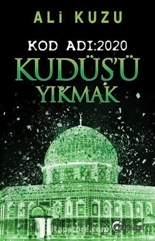 Kod Adı:2020 Kudüs'ü Yıkmak