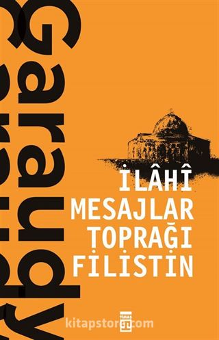 İlahi Mesajlar Toprağı Filistin