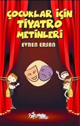 Çocuklar İçin Tiyatro Metinleri