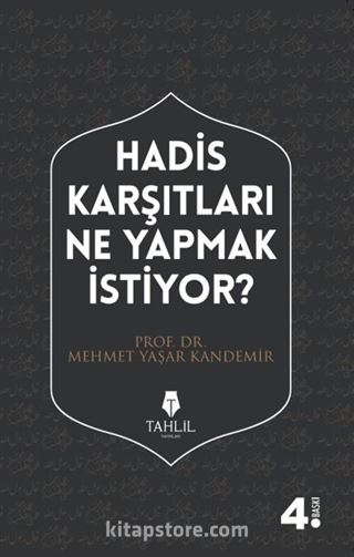 Hadis Karşıtları Ne Yapmak İstiyor?