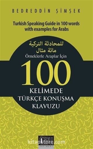 Örneklerle Araplar İçin 100 Kelimede Türkçe Konuşma Klavuzu