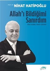 Allah'ı Bildiğimi Sanırdım