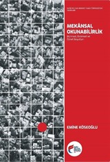 Mekansal Okunabilirlik: Biçimsel, Dizimsel ve Öznel Boyutları