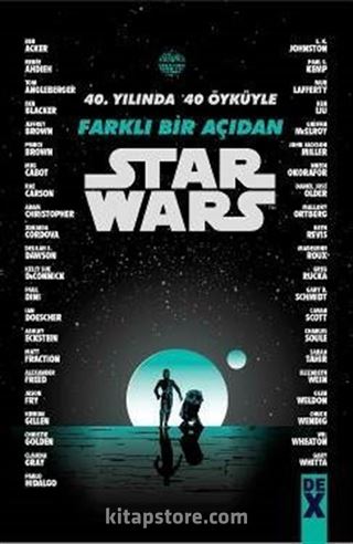 Starwars 40. Yılında 40 Öyküyle Farklı Bir Açıdan