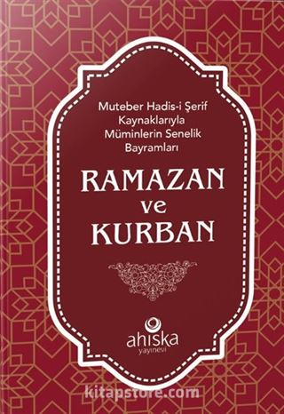 Muteber Hadis-i Şerif Kaynaklarıyla Müminlerin Senelik Bayramları