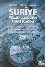 Suriye Vekalet Savaşından Asalet Savaşına (2. Cilt)