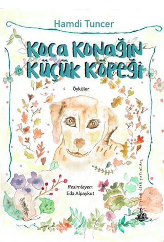 Koca Konağın Küçük Köpeği