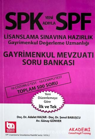 SPF Lisanslama Sınavlarına Hazırlık Gayrimenkul Değerleme Uzmanlığı Gayrimenkul Mevzuatı Soru Bankası