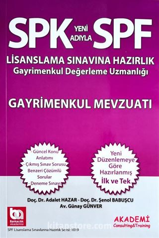 SPF Lisanslama Sınavlarına Hazırlık Gayrimenkul Değerleme Uzmanlığı Gayrimenkul Mevzuatı Konu Anlatımlı