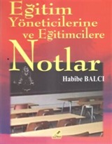 Eğitim Yöneticilerine ve Eğitimcilere Notlar