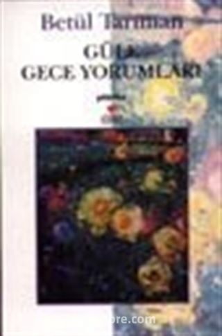 Güle Gece Yorumları