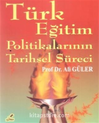 Türk Eğitim Politikalarının Tarihsel Süreci