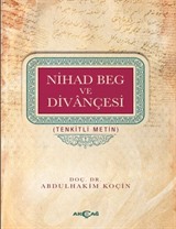 Nihad Beg ve Divançesi Tenkitli Metin