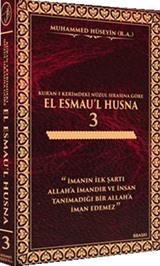 Kur'an-ı Kerim'deki Nüzul Sırasına Göre El Esmau'l Husna 3 (Ciltli)