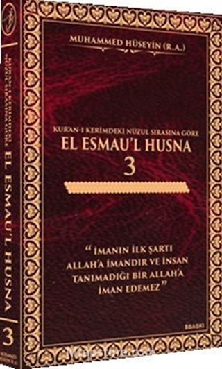 Kur'an-ı Kerim'deki Nüzul Sırasına Göre El Esmau'l Husna 3 (Ciltli)