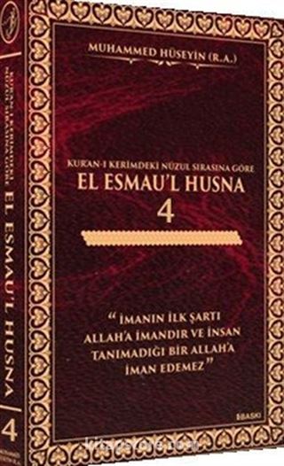 Kur'an-ı Kerim'deki Nüzul Sırasına Göre El Esmau'l Husna 4 (Ciltli)