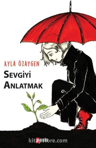 Sevgiyi Anlatmak