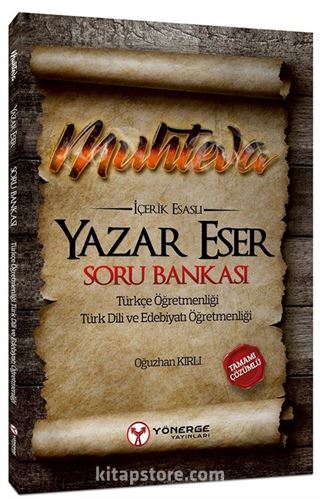 Muhteva İçerik Esaslı Yazar Eser Tamamı Çözümlü Soru Bankası