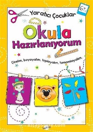 Okula Hazırlanıyorum (6 Yaş)