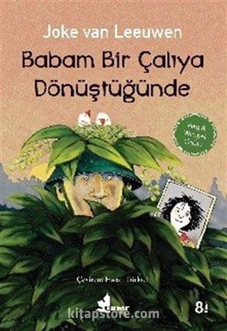 Babam Bir Çalıya Dönüştüğünde