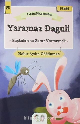 Yaramaz Daguli - Başkalarına Zarar Vermemek / En Güzel Dünya Masalları