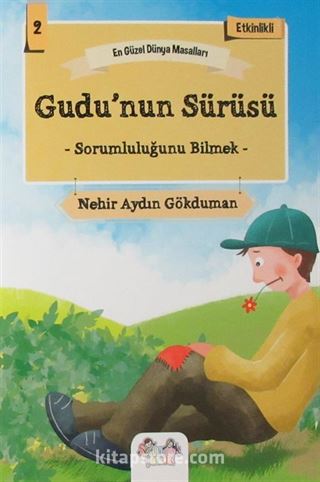 Gudu'nun Sürüsü - Sorumluluğunu Bilmek / En Güzel Dünya Masalları