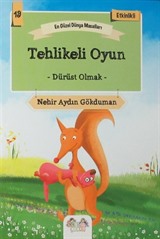 Tehlikeli Oyun - Dürüst Olmak / En Güzel Dünya Masalları