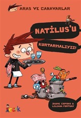 Natilus'u Kurtarmalıyız / Aras ve Canavarlar