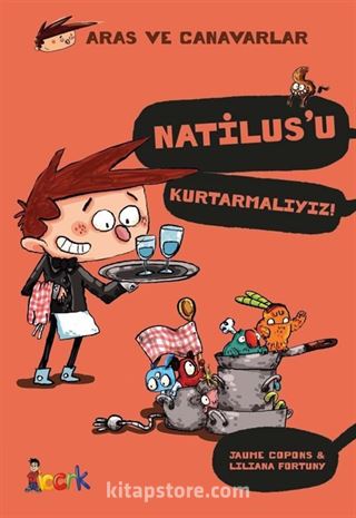 Natilus'u Kurtarmalıyız / Aras ve Canavarlar