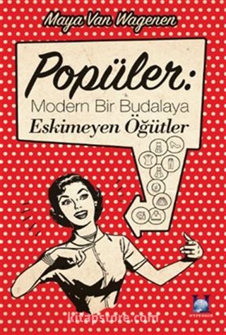 Popüler: Modern Bir Budalaya Eskimeyen Öğütler