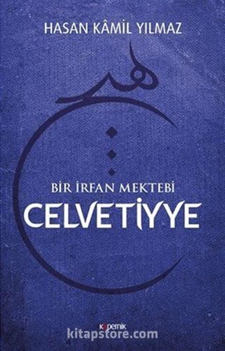 Bir İrfan Mektebi Celvetiyye